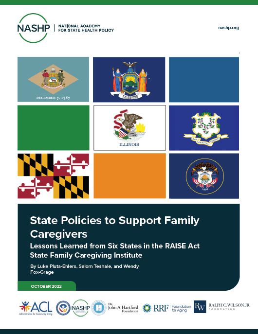 Family-Caregiving-Institute-brief-cover Cover of State Policies to Support Family Caregivers: Lessons Learned from Six States